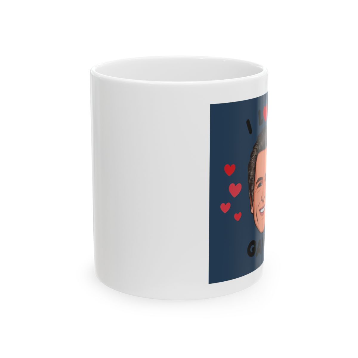 I Love Gavin Newsom Coffee Mug | Gavin Adcock - Official mugs merchandise