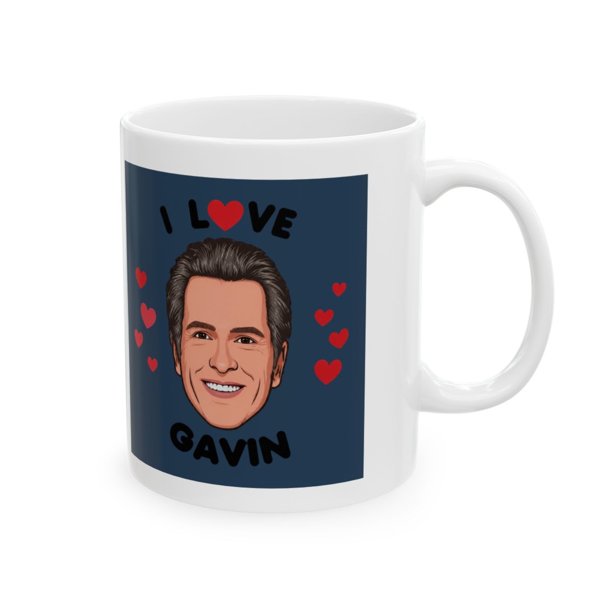 I Love Gavin Newsom Coffee Mug | Gavin Adcock