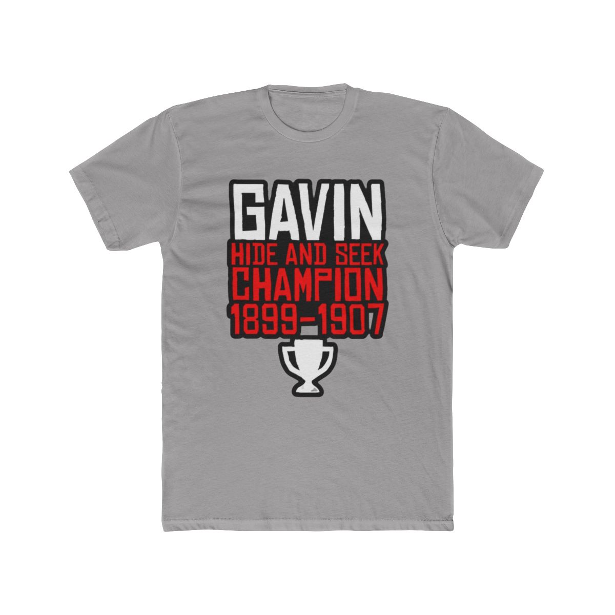 Gavin. Hide and Seek Champion. 1899 - 1907 T Shirt | Gavin Adcock - Official t-shirts merchandise